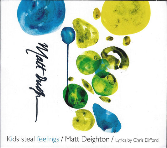 Matt Deighton - Kids Steal Feelings - CD